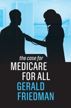 The Case for Medicare for All - Friedman, Gerald