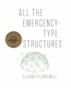 All the Emergency-Type Structures - Cantwell, Elizabeth