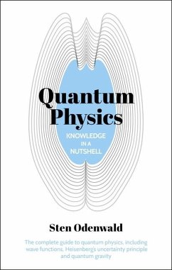 Knowledge in a Nutshell: Quantum Physics - Odenwald, Sten