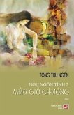 Ngụ Ngôn Tình 2 - Mùa Gió Chướng