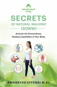 Secrets of Natural Walking (SONW) - Effendi, Irmansyah