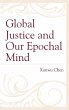 Global Justice and Our Epochal Mind - Bild 1