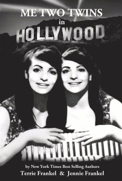 Me Two Twins in Hollywood: Volume 1 - Frankel, Terrie; Frankel, Jennie