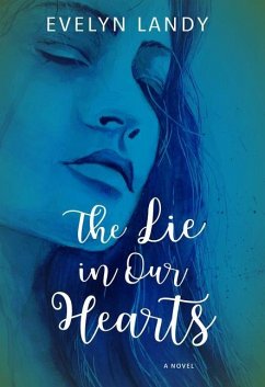 The Lie in Our Hearts - Landy, Evelyn