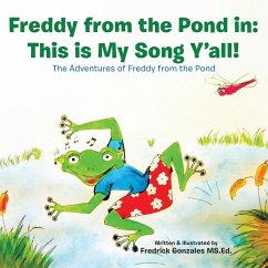 Freddy from the Pond In - Gonzales MS. Ed., Fredrick