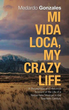 Mi Vida Loca, My Crazy Life - Gonzales, Medardo