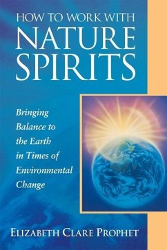 How to Work with Nature Spirits - Prophet, Elizabeth Clare