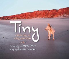 Tiny: A Little Dog on a Big Adventure - Castles, Jen