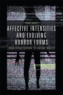 Affective Intensities and Evolving Horror Forms - Daniel, Adam