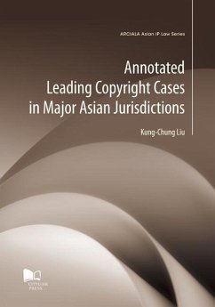 Annotated Leading Copyright Cases in Major Asian Jurisdictions - Liu, Kung-Chung