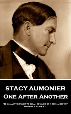 Stacy Aumonier - One After Another: 