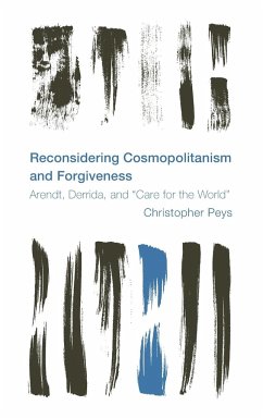 Reconsidering Cosmopolitanism and Forgiveness - Peys, Christopher