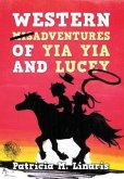 Western Misadventures of Yia Yia and Lucey