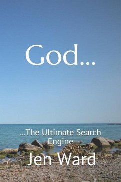 God: The Ultimate Search Engine - Ward, Jen