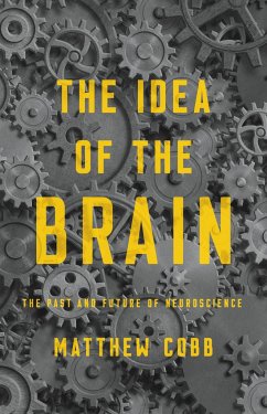 The Idea of the Brain - Cobb, Matthew