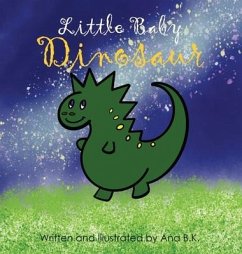 Little Baby Dinosaur - B. K., Ana