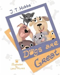 Dogs Are Great - Hobbs, J. T.