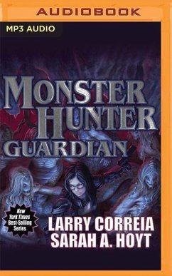 Monster Hunter Guardian - Correia, Larry; Hoyt, Sarah A.