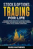 Stock & Options Trading for Life: The Most Effective Stock & Option Trading Strategies for Individual Investo Volume 1