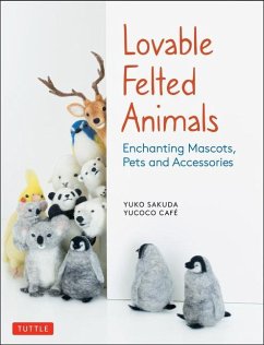 Lovable Felted Animals - Sakuda, Yuko; yucoco cafe