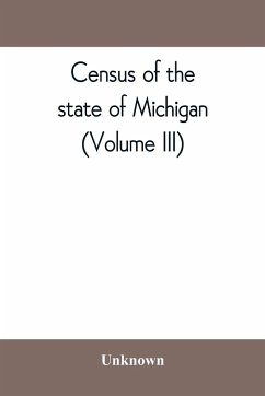 Census of the state of Michigan, 1894 Sodiers, Sailors, and Marines (Volume III) - Unknown