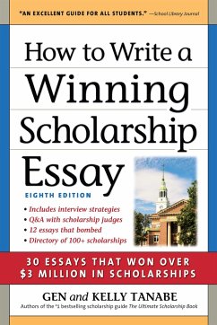 How to Write a Winning Scholarship Essay - Tanabe, Gen; Tanabe, Kelly