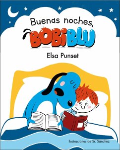 ¡Buenas Noches, Bobiblu! / Good Night, Bobiblu! - Punset, Elsa