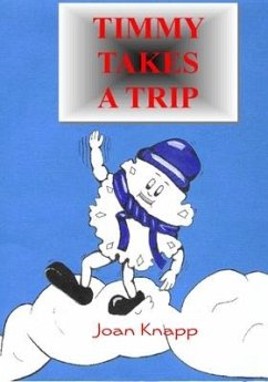 Timmy Takes A Trip: A cycle of life story - Knapp, Joan