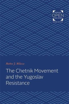 The Chetnik Movement and the Yugoslav Resistance - Milazzo, Matteo J.