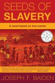 SEEDS OF SLAVERY