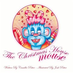 The Christmas House Mouse: Volume 1 - Potter, Camilla