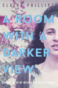 A Room with a Darker View - Phillips, Claire