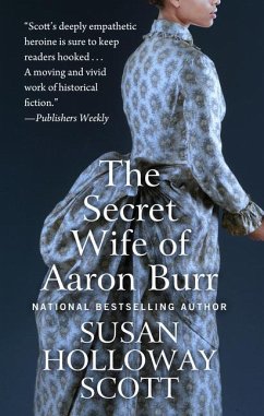 The Secret Wife of Aaron Burr - Scott, Susan Holloway