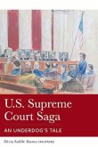 U.S. Supreme Court Saga: An Underdog's Tale Volume 1