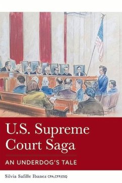 U.S. Supreme Court Saga: An Underdog's Tale Volume 1 - Ibanez, Silvia Safille