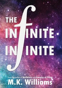 The Infinite-Infinite - Williams, M. K.