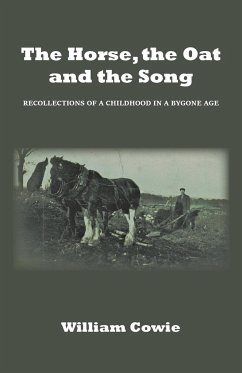 The Horse, the Oat and the Song - Cowie, William