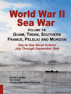 World War Ii Sea War, Volume 14 - Kindell, Don; Bertke, Donald A.; Smith, Gordon