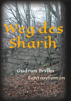 Weg des Sharih - Brylka, Gudrun