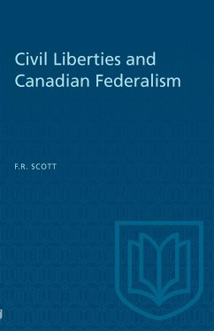 Civil Liberties and Canadian Federalism - Scott, Frank R