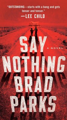 Say Nothing - Parks, Brad