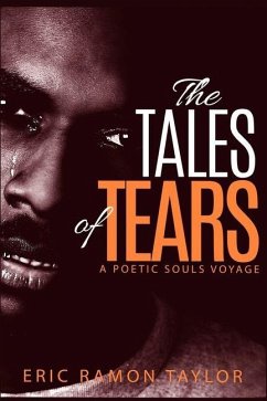 The Tales of Tears: A Poetic Souls Voyage - Taylor, Eric Ramon