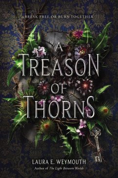 A Treason of Thorns (eBook, ePUB) - Weymouth, Laura E.