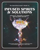 The Good Reverend's Guide to Infused Spirits (eBook, ePUB)