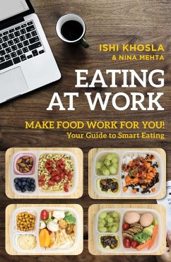 Eating at Work (eBook, ePUB) - Khosla, Ishi