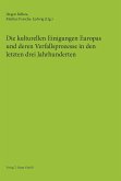 Die kulturellen Einigungen Europas und deren Verfallsprozesse in den letzten drei Jahrhunderten (eBook, PDF)