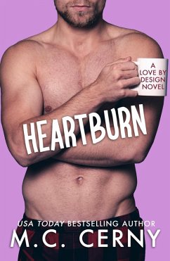 Heartburn (Love By Design, #3) (eBook, ePUB) - Cerny, M. C.