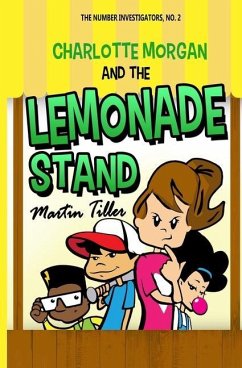 Charlotte Morgan and the Lemonade Stand - Tiller, Martin