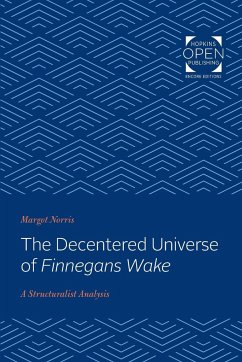 The Decentered Universe of Finnegans Wake - Norris, Margot