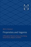 Proprieties and Vagaries